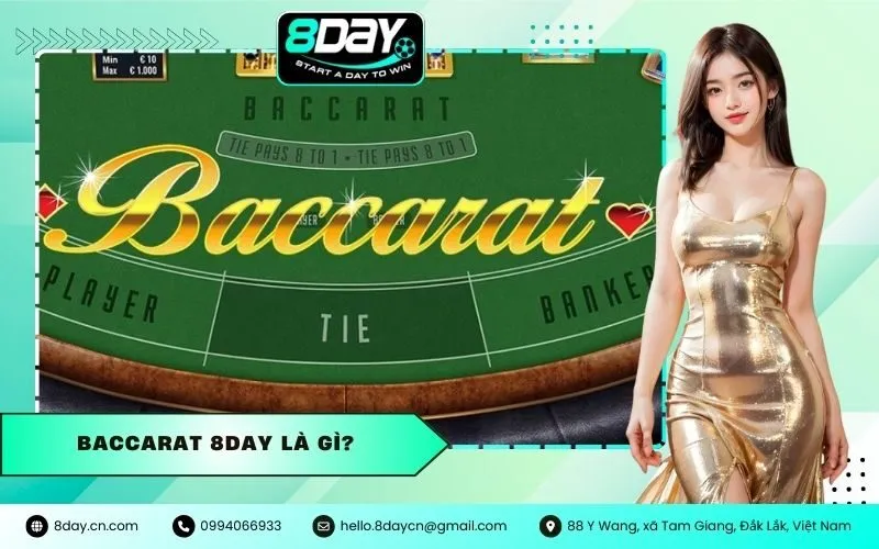 Baccarat 8DAY Là Gì?