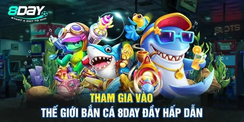 bắn cá 8day