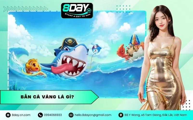 Bắn Cá Vàng là gì?
