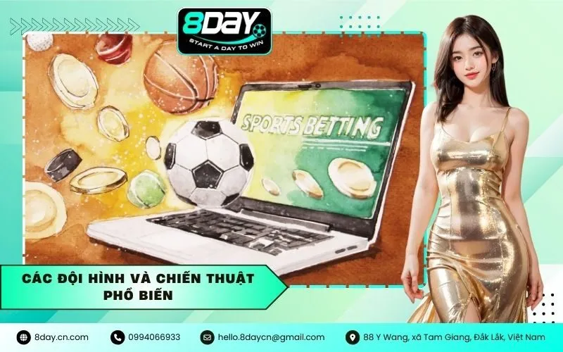 Các Đội Hình và Chiến Thuật Phổ Biến