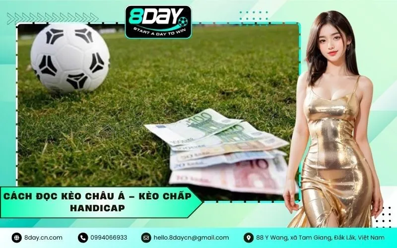Cách đọc kèo Châu Á – Kèo Chấp Handicap