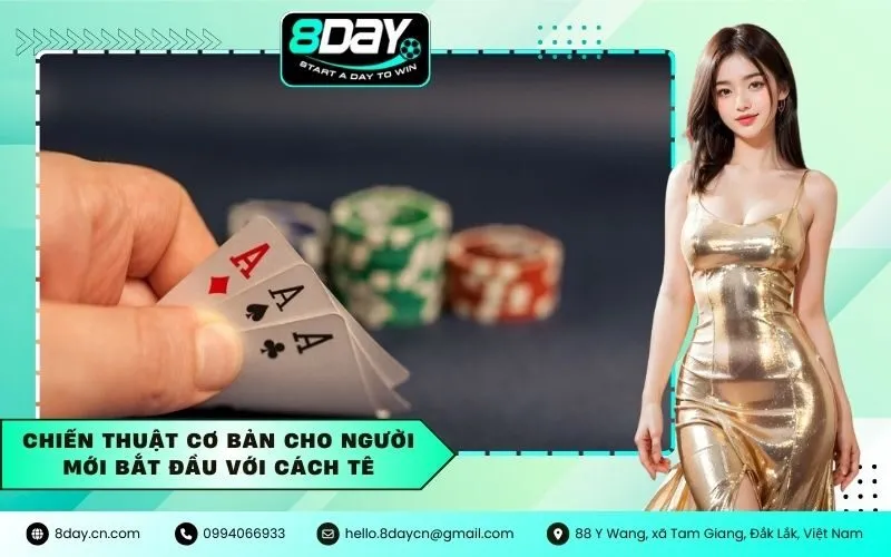 Chiến thuật cơ bản cho người mới bắt đầu với Cách Tê