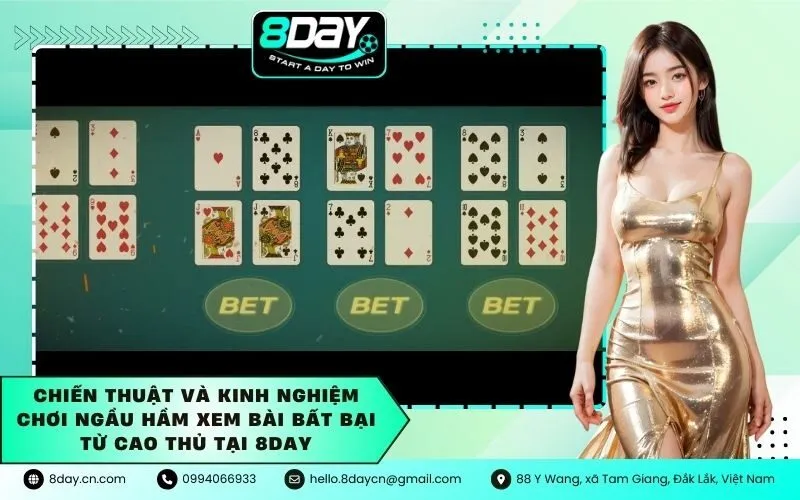 Chiến Thuật và Kinh Nghiệm Chơi Ngầu Hầm Xem Bài Bất Bại từ Cao Thủ tại 8DAY