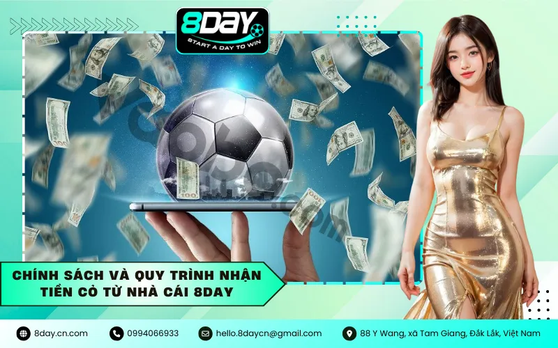 Chính Sách và Quy Trình Nhận Tiền Cỏ Từ Nhà Cái 8DAY
