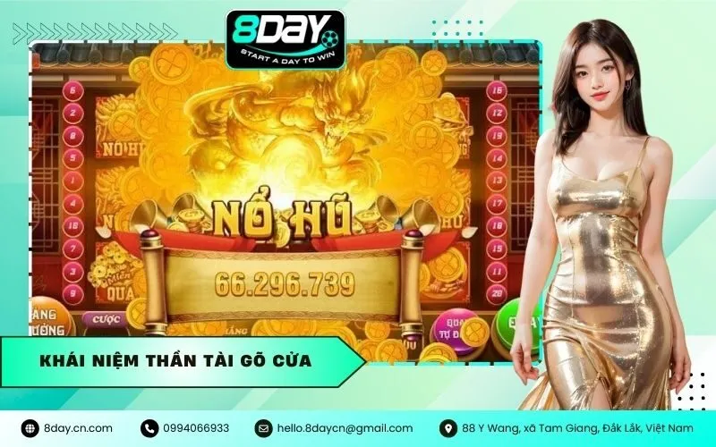 Khái Niệm Thần Tài Gõ Cửa