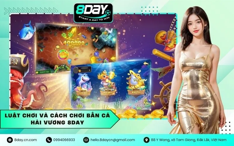 Luật Chơi và Cách Chơi Bắn Cá Hải Vương 8DAY