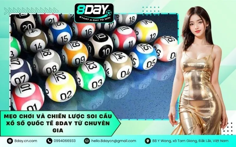 Mẹo Chơi và Chiến Lược Soi Cầu Xổ Số Quốc Tế 8Day Từ Chuyên Gia