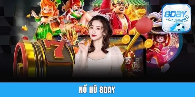 nổ hũ 8day