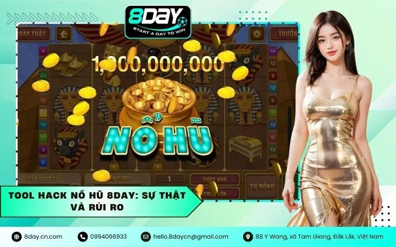Tool Hack Nổ Hũ 8Day: Sự Thật Và Rủi Ro