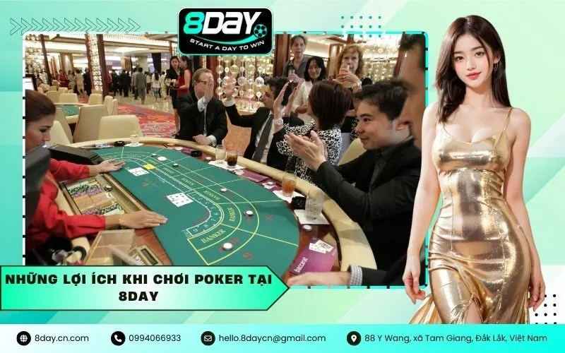 Những lợi ích khi chơi poker tại 8Day