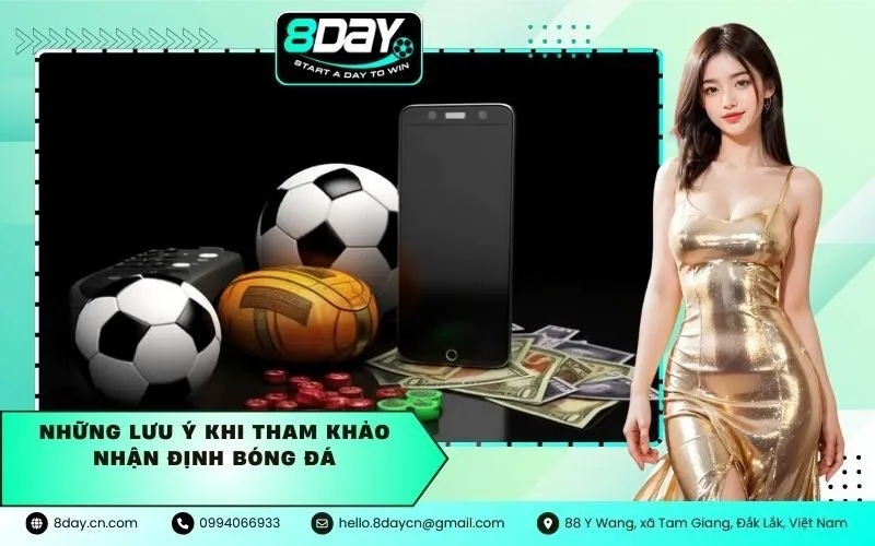 Những lưu ý khi tham khảo nhận định bóng đá