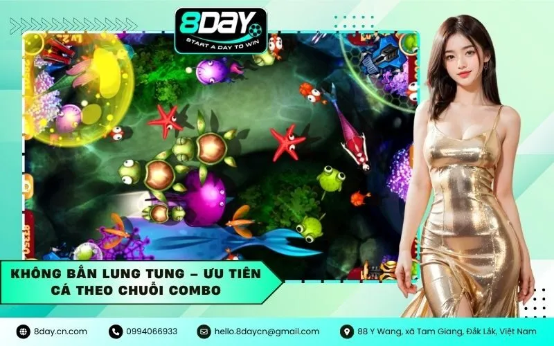 Không bắn lung tung – ưu tiên cá theo chuỗi combo